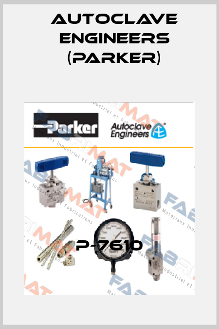 P-7610 Autoclave Engineers (Parker)