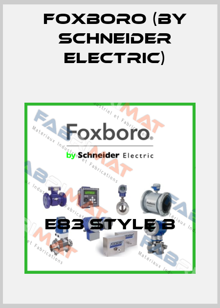E83 Style B Foxboro (by Schneider Electric)