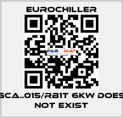 GCA..015/RB1T 6KW does not exist EUROCHILLER
