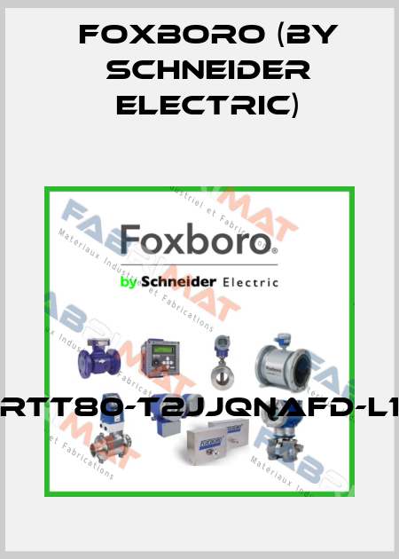 RTT80-T2JJQNAFD-L1 Foxboro (by Schneider Electric)
