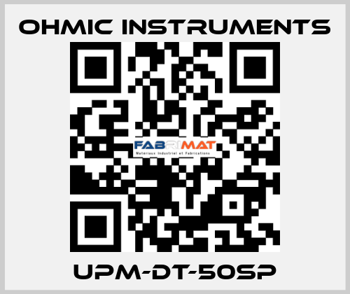 UPM-DT-50SP Ohmic Instruments