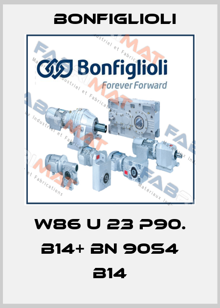 W86 U 23 P90. B14+ BN 90S4 B14 Bonfiglioli