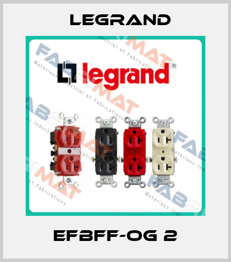 EFBFF-OG 2 Legrand