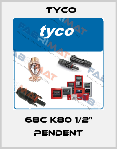 68C K80 1/2" Pendent TYCO