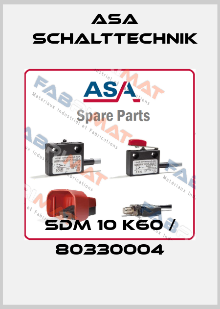 SDM 10 K60 / 80330004 ASA Schalttechnik