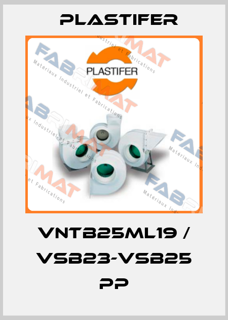 VNTB25ML19 / VSB23-VSB25 PP Plastifer