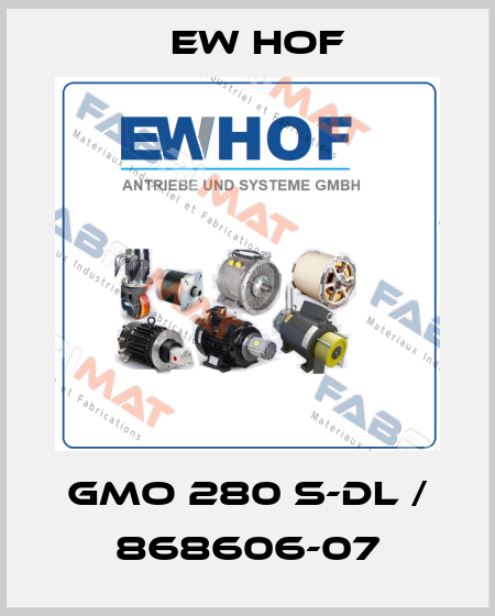 GMO 280 S-DL / 868606-07 Ew Hof