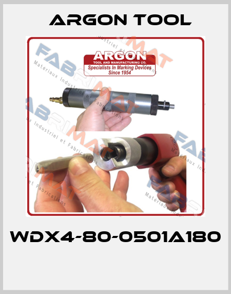 WDX4-80-0501A180  Argon Tool