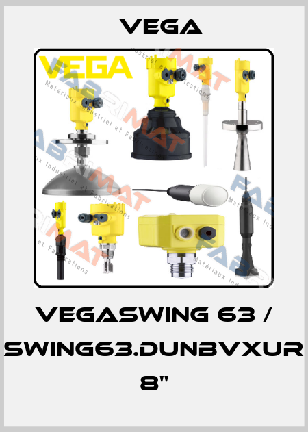 VEGASWING 63 / SWING63.DUNBVXUR 8" Vega