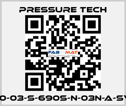 LF690-03-S-690S-N-03N-A-SV-074 Pressure Tech