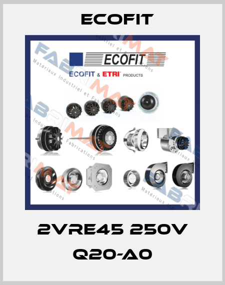 2VRE45 250V Q20-A0 Ecofit