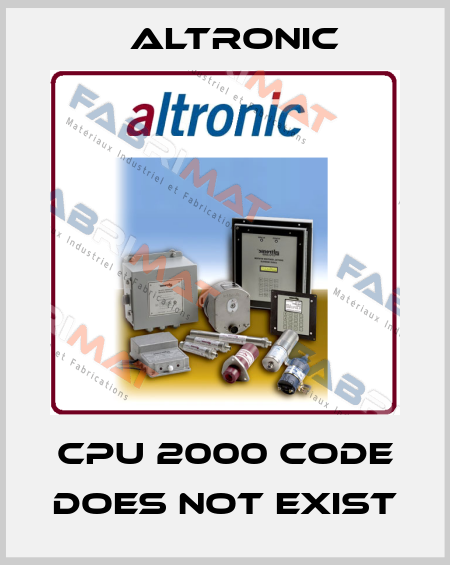 CPU 2000 code does not exist Altronic