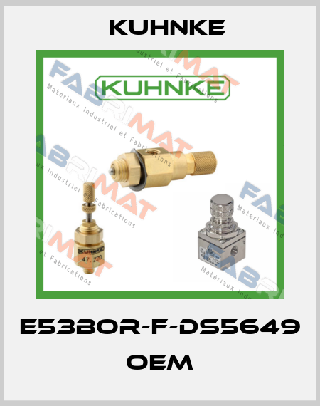 E53BOR-F-DS5649 OEM Kuhnke