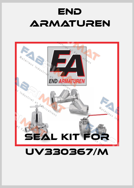 Seal Kit for UV330367/M End Armaturen