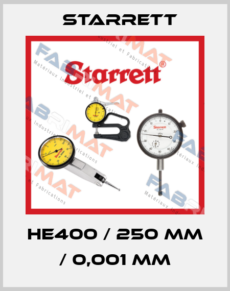 HE400 / 250 mm / 0,001 mm Starrett