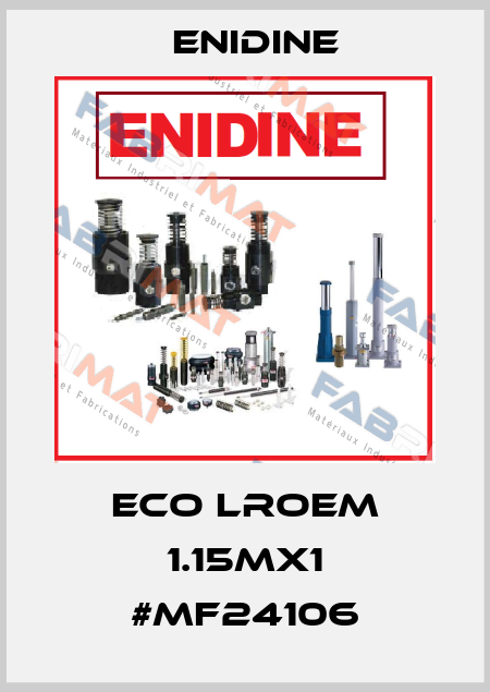 ECO LROEM 1.15MX1 #MF24106 Enidine