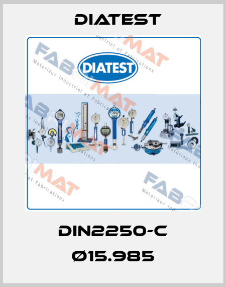 DIN2250-C Ø15.985 Diatest
