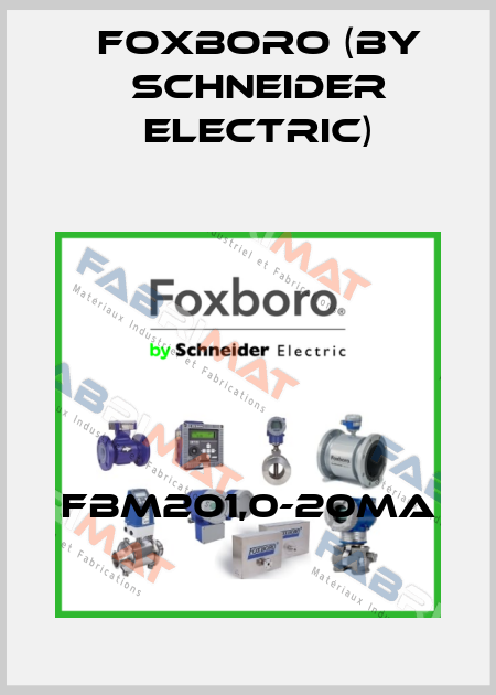 FBM201,0-20mA Foxboro (by Schneider Electric)