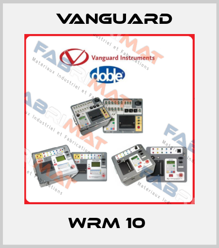 WRM 10  Vanguard