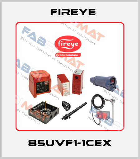 85UVF1-1CEX Fireye