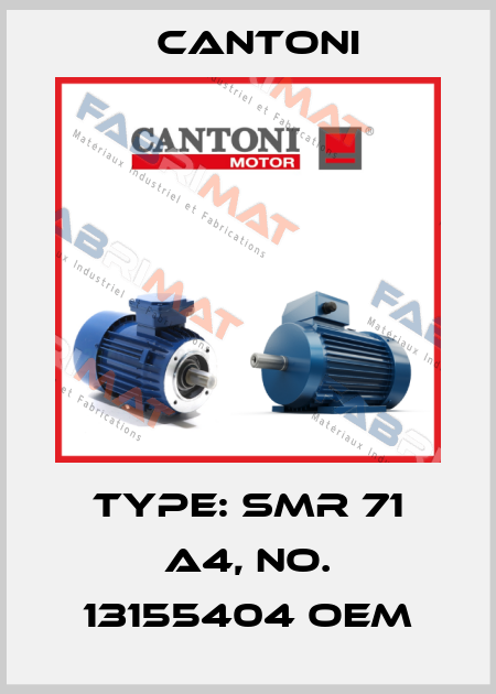 Type: SMR 71 A4, No. 13155404 OEM Cantoni
