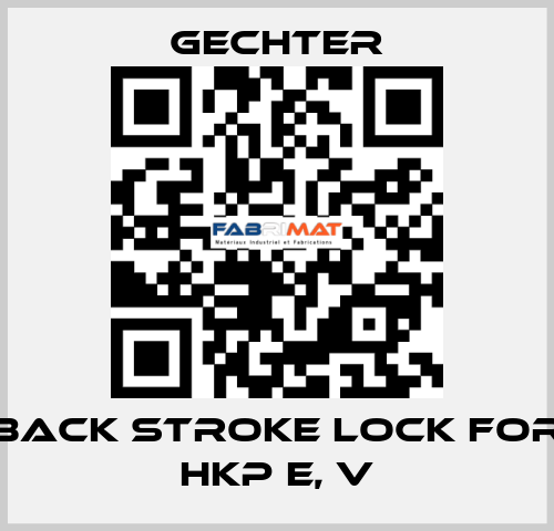Back stroke lock for HKP E, V Gechter