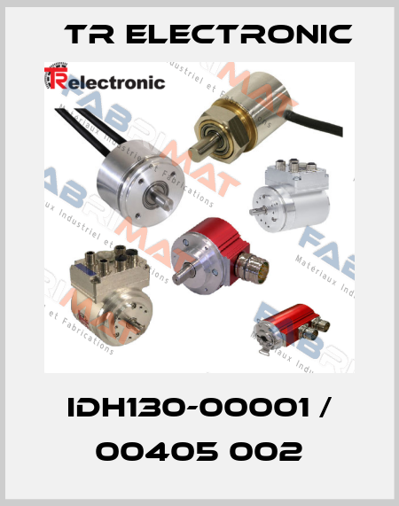 IDH130-00001 / 00405 002 TR Electronic