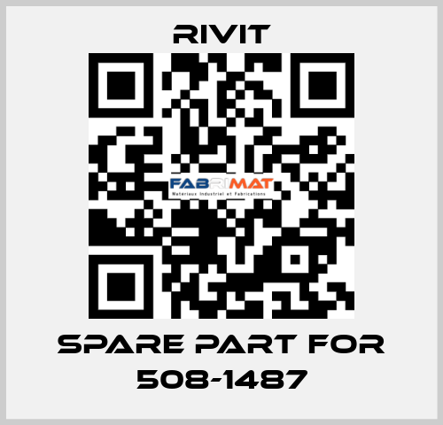 spare part for 508-1487 Rivit