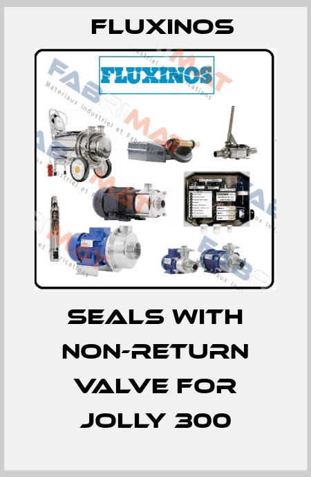 seals with non-return valve for Jolly 300 fluxinos