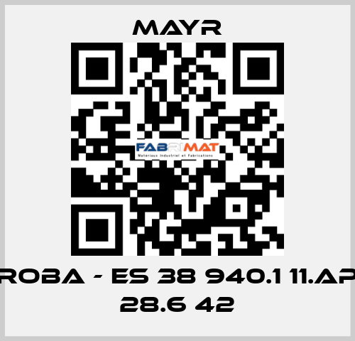 ROBA - ES 38 940.1 11.AP 28.6 42 Mayr
