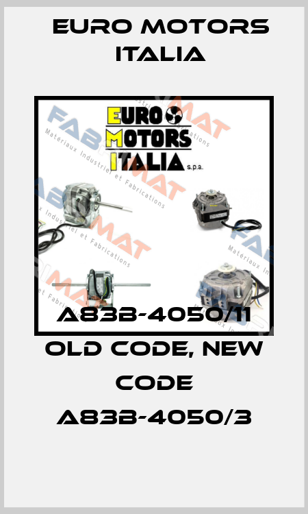 A83B-4050/11 old code, new code A83B-4050/3 Euro Motors Italia