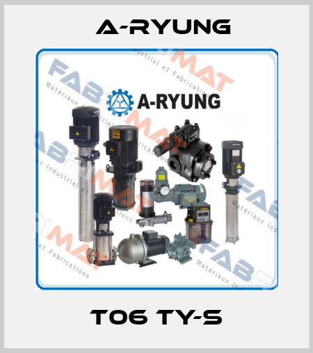 T06 TY-S A-Ryung