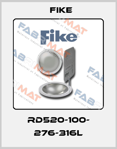 RD520-100- 276-316L FIKE