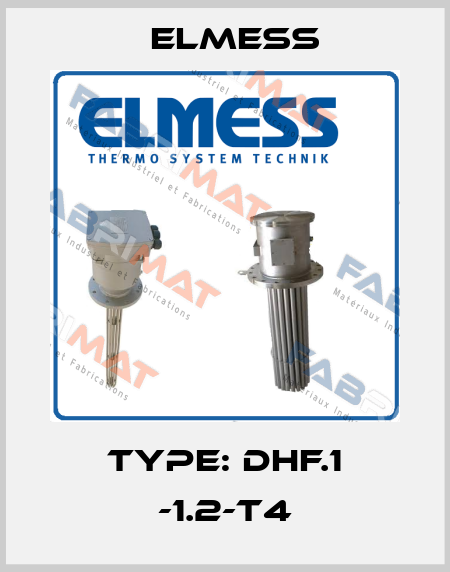 Type: DHF.1 -1.2-T4 Elmess