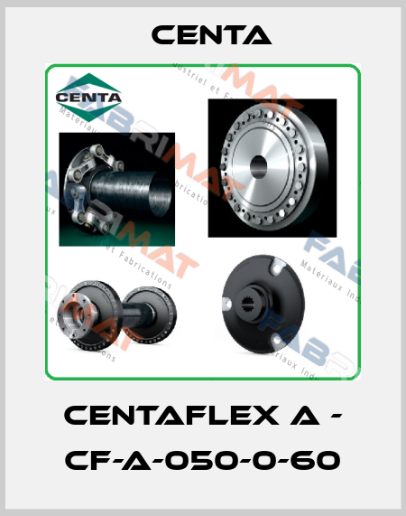 Centaflex A - CF-A-050-0-60 Centa
