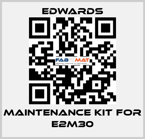MAINTENANCE KIT FOR E2M30 Edwards