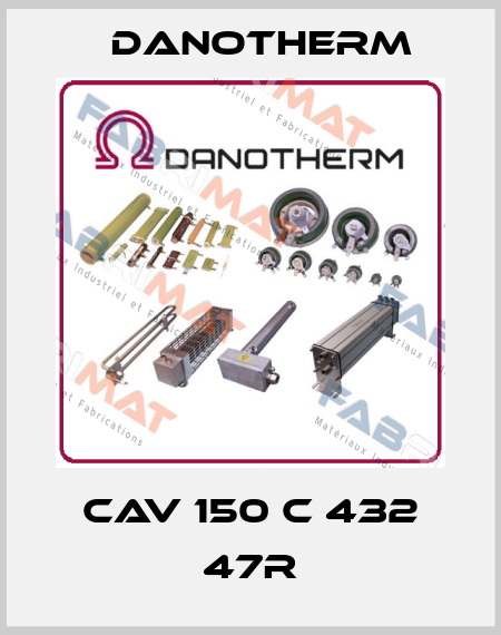 CAV 150 C 432 47R Danotherm