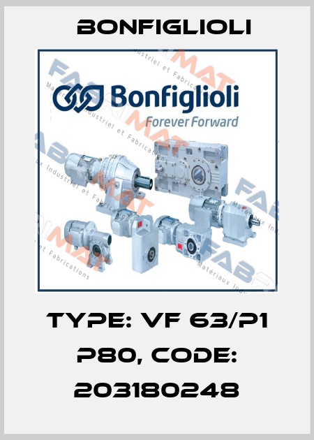 Type: VF 63/P1 P80, code: 203180248 Bonfiglioli