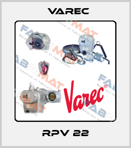 RPV 22 Varec