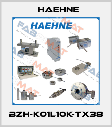 BZH-K01L10K-TX38 HAEHNE
