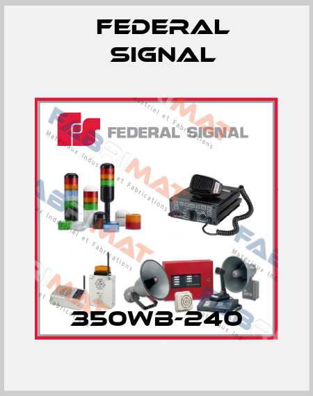 350WB-240 FEDERAL SIGNAL