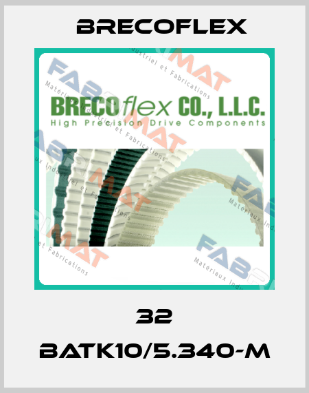 32 BATK10/5.340-M Brecoflex