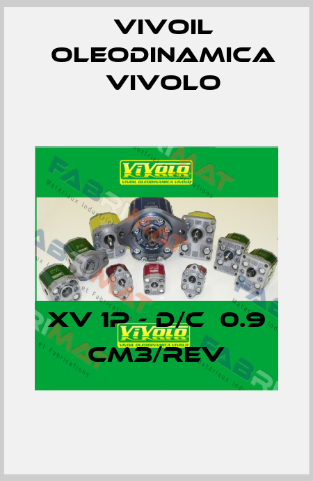 XV 1P - D/C  0.9 cm3/rev Vivoil Oleodinamica Vivolo