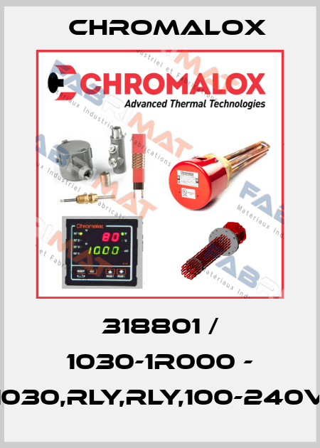 318801 / 1030-1R000 - 1030,Rly,Rly,100-240V Chromalox