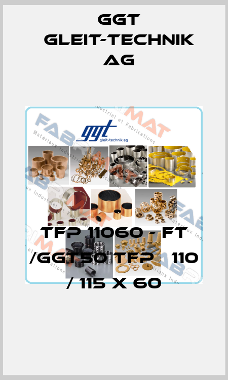 TFP 11060 - FT /GGT50 TFP   110 / 115 x 60 GGT Gleit-Technik AG