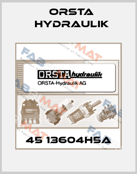 45 13604H5A Orsta Hydraulik