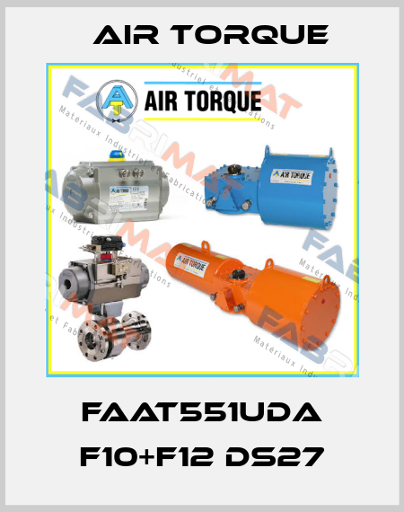 FAAT551UDA F10+F12 DS27 Air Torque
