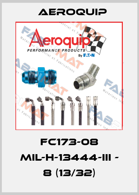 FC173-08 MIL-H-13444-III - 8 (13/32) Aeroquip