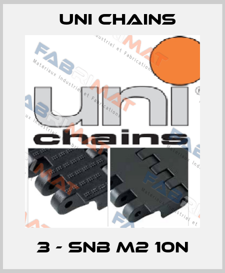 3 - SNB M2 10N Uni Chains