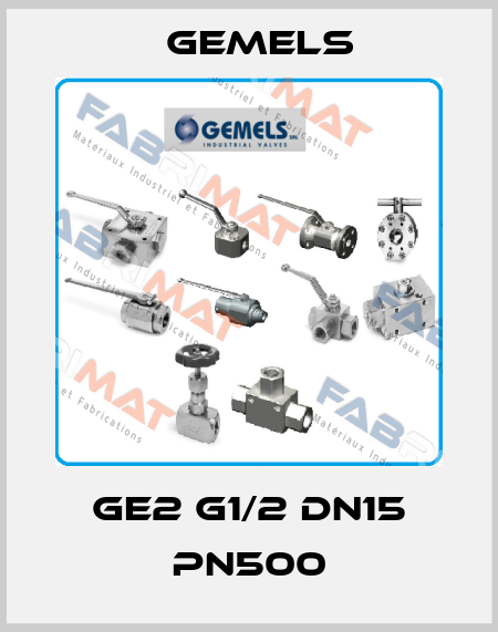 GE2 G1/2 DN15 PN500 Gemels